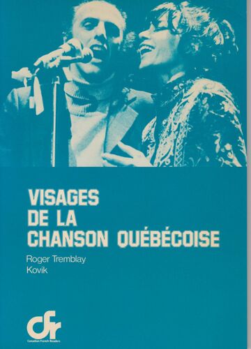 Visages De La Chanson Québécoise