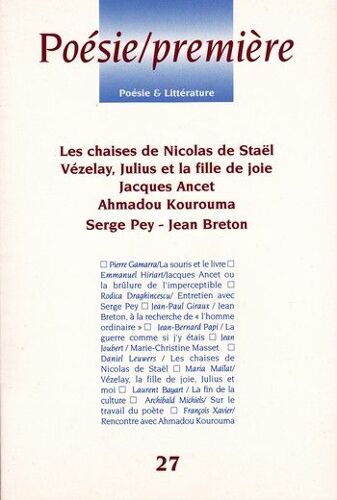 Poésie/Première N° 27 : Les Chaises De Nicolas De Staël - Vézelay, Julius Et La Fille De Joie