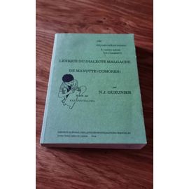 Lexique Du Dialecte Malgache De Mayotte. N.J. Gueunier