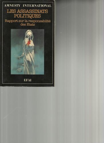 Les Assassinats Politiques.Rapport Sur La Responsabilité Des Etats.