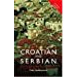 Croatian And Serbian - The Complete Course For Beginners