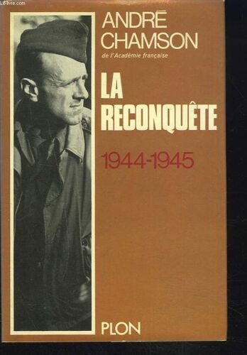 La Reconquête. 1944-1945.