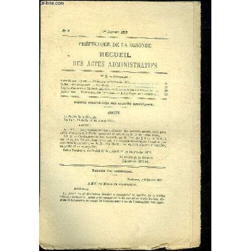 Prefecture De La Gironde Recueil Des Actes Administratifs N° 3 - Conseils Municipaux. ¿ Lro Session Ordinaire De 1872..Bulletin Des Communes. ¿ Circulaire.Légion D¿Honneur Et Médaille ...