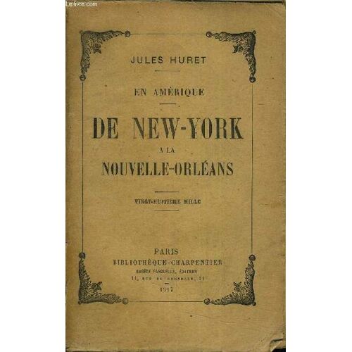 En Amerique De New York A La Nouvelle Orleans.