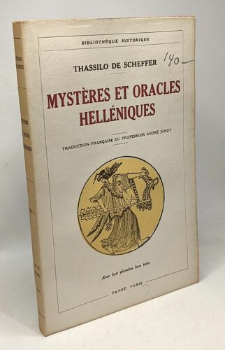 Mystères Et Oracles Helléniques --- Collection Bibliothèque Historique