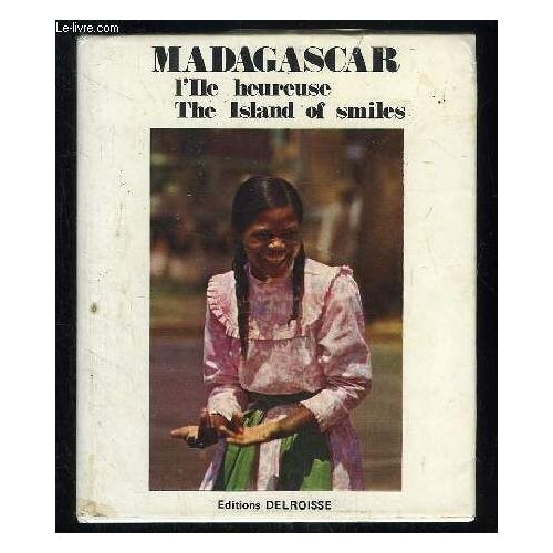 Madagascar L Ile Heureuse. The Island Of Smiles. Texte Francais Anglais.