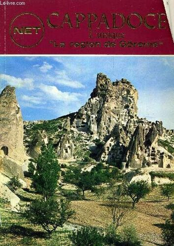 Cappadoce L'unique La Region De Gorenne.