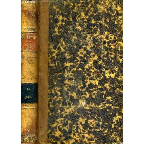 Oeuvres Completes De Victor Hugo : Volume 17 - Le Rhin Lettre A Un Ami Tome 3.