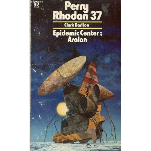 Perry Rhodan 37: Epidemic Center: Aralon