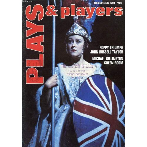 Plays And Players, N° 351, Dec. 1982 (Contents: Still Writers Theatres? Philip Hedley Talks To David Roper The Critic And Politics Michael Stewart Thrust Versus Pros Roger Glossop Talks To ...