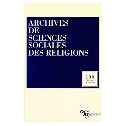 Archives De Sciences Sociales Des Religions N° 100, Octobre-Déce