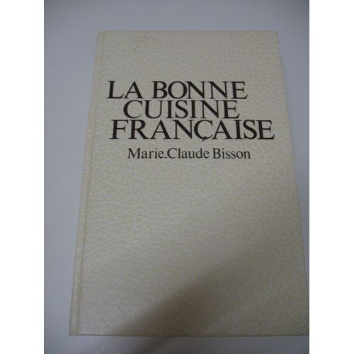 La Bonne Cuisine Française