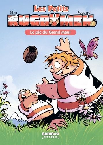 Les Petits Rugbymen - Tome 1 - Le Pic Du Grand Maul