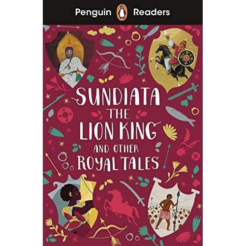 Penguin Readers Level 2: Sundiata The Lion King And Other Royal Tales (Elt Graded Reader)
