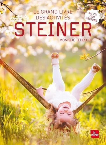 Le Grand Livre Des Activités Steiner - Au Fil Des Saisons