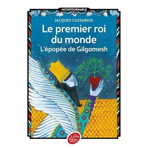 Le Premier Roi Du Monde - L'épopée De Gilgamesh