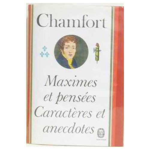 Maximes Et Pensées Caractères Et Anecdotes