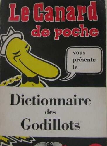 Le Canard De Poche: Dictionnaire Des Godillots