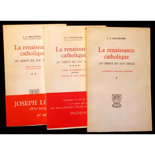 La Renaissance Catholique Au Début Du Xxe Siècle, Vol. I, Ii & Iv