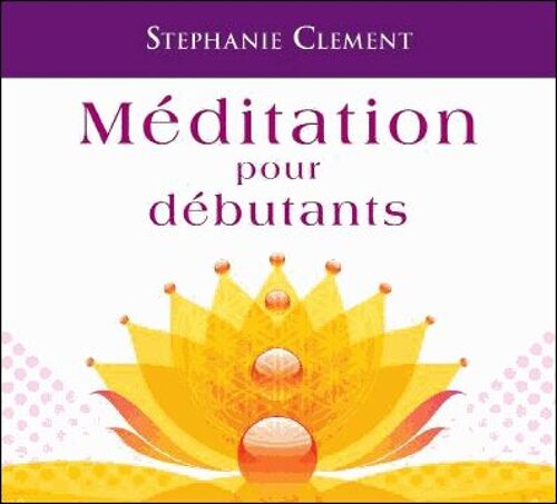Méditation Pour Débutants - (2cd Audio)