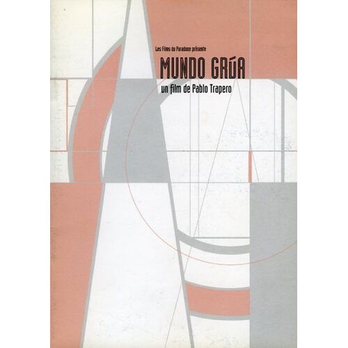 Mundo Grua, Dossier De Presse, Pablo Trapero, Avec Luis Margani, Adriana Aizemberg, Graciana Chironi