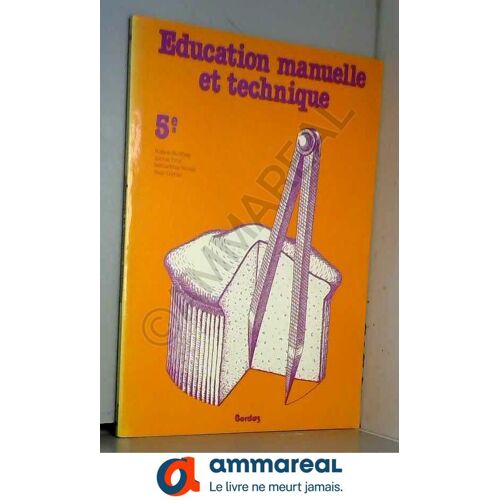 Education Manuelle Et Technique : 5e : Matériaux Souples, Materiaux Semi-Rigides Et Rigides, Activités