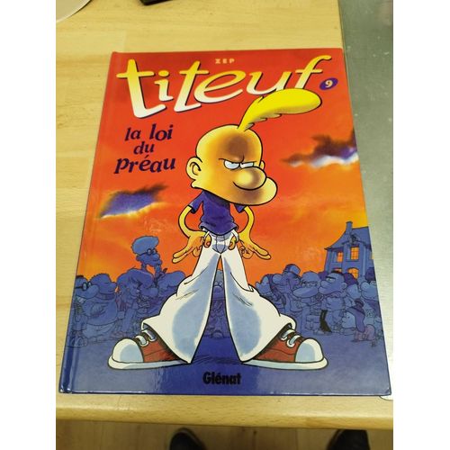 Titeuf. La Loi Du Préau