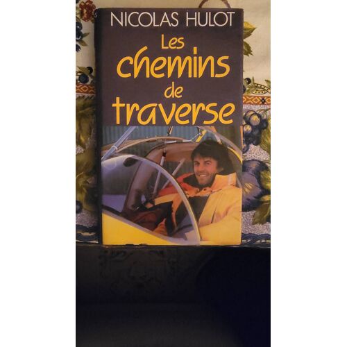 Les Chemin De Traverse 