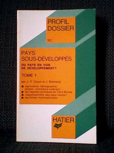 Profil Dossier. Pays Sous-Developpes Ou Pays En Voie De Developpement