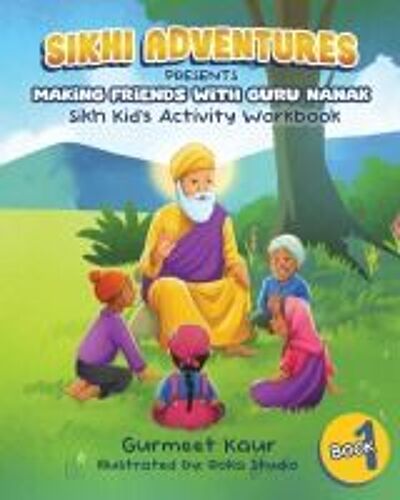 Making Friends With Guru Nanak