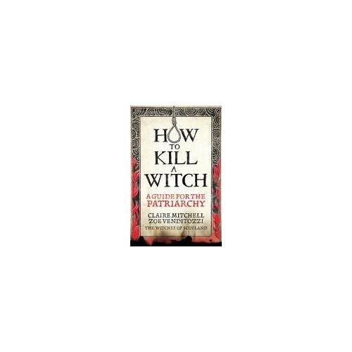 How To Kill A Witch