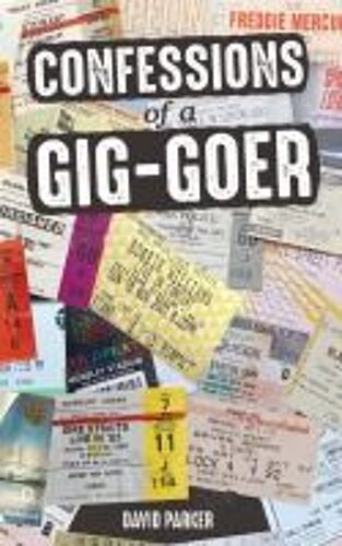 Confessions Of A Gig-Goer