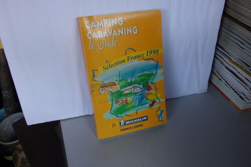 Guide Michelin - Sélection France 1998 / Camping, Caravaning, Le Guide