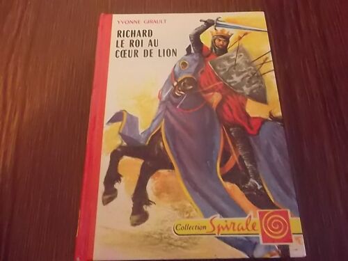 Richard, Le Roi Au Coeur De Lion - Illustrations De Jacques Pecnard