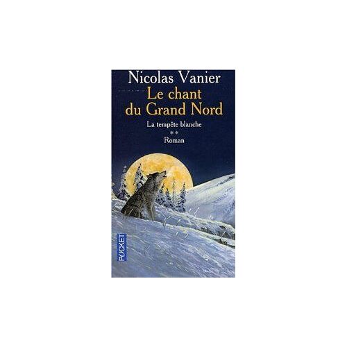 Le Chant Du Grand Nord. La Tempête Blanche.