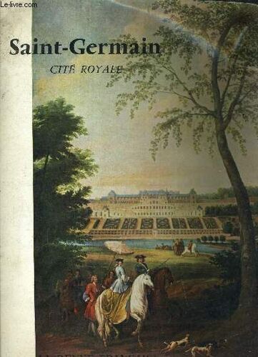 Saint Germain Cite Royale - La Revue Francaise Supplement Au N°121 Septembre 1960.