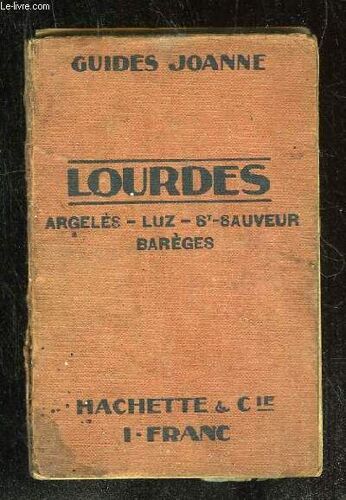Lourdes Argeles Luz Saint Sauveur Bareges Gacarnie.