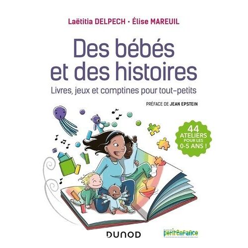 Des Bébés Et Des Histoires - Livres, Jeux Et Comptines Pour Tout-Petits
