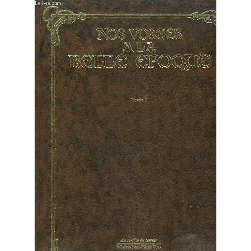 Nos Vosges À La Belle Époque N° 1