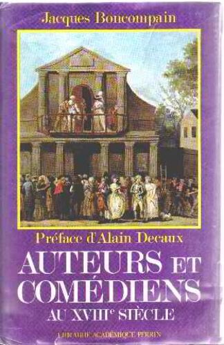 Auteurs Et Comediens Au Xviii° Siecle
