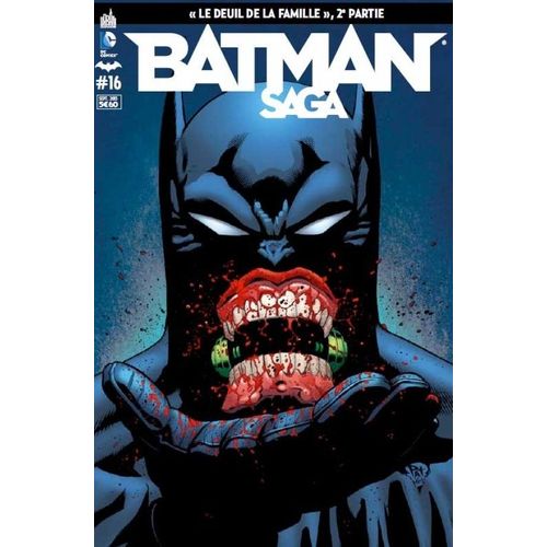 Batman Saga N° 16 : " Le Deuil De La Famille " ( 2ème Partie )