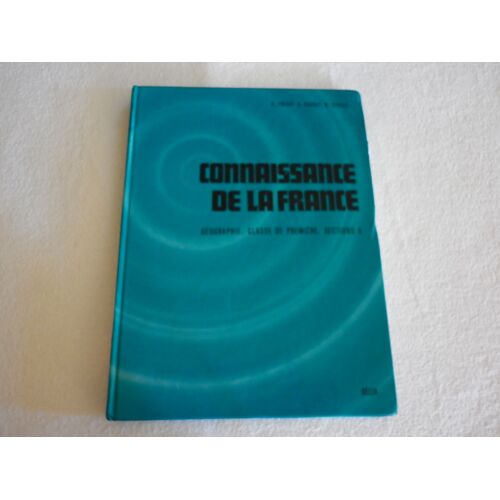 Connaissance De La France - Cours De Géographie - Classe De 1f, Sections G