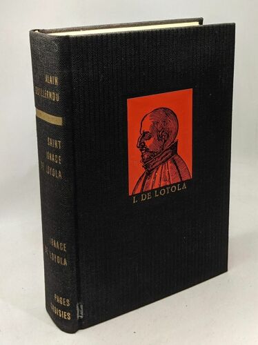 Saint Ignace De Loyola - Pages Choisies --- Homes Et Faits De L'histoire