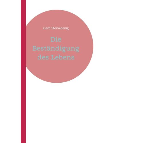 Die Beständigung Des Lebens