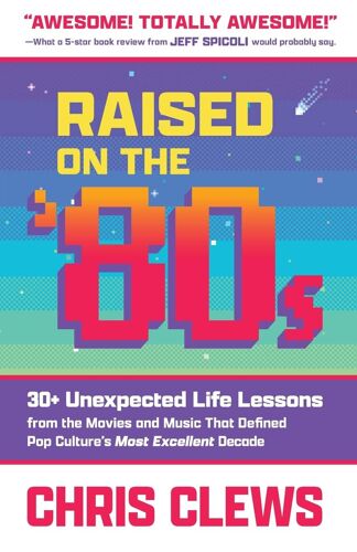 Raised On The '80s