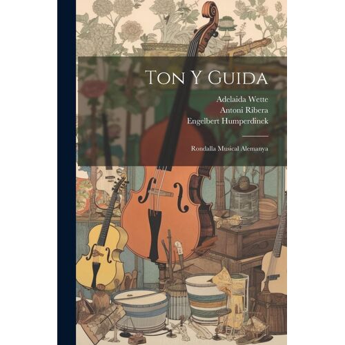 Ton Y Guida: Rondalla Musical Alemanya