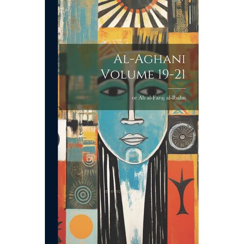 Al-Aghani Volume 19-21