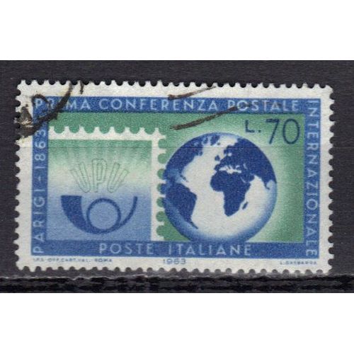 Italie 1963 : Centenaire De La 1ère Conférence Postale Internationale De Paris : Initiales De L'u.P.U.,Cor Postal Et Globe - Timbre Oblitéré