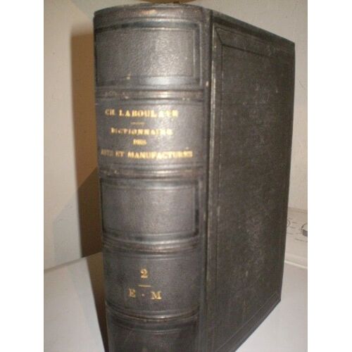 Dictionnaire Des Arts Et Manufactures Et De L'agriculture - Tome 2 - 4ème Édition