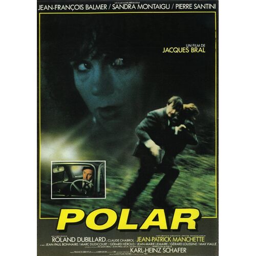 Polar, Synopsis Dépliant, De Jacques Bral Avec Jean-François Balmer, Sandra Montaigu, Pierre Santini